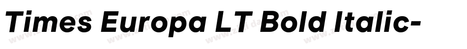 Times Europa LT Bold Italic字体转换
